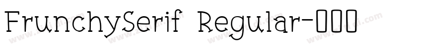 FrunchySerif Regular字体转换